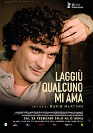 ico - Massimo Troisi: Somebody Down There Likes Me